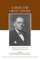 Across the great divide : the selected essays of Abraham Coralnik