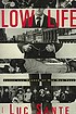 Low life : lures and snares of old New York door Luc Sante