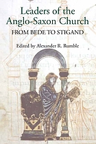 Leaders of the Anglo-Saxon Church: From Bede to Stigand (Publications of the Manchester Centre for Anglo-Saxon Studies)