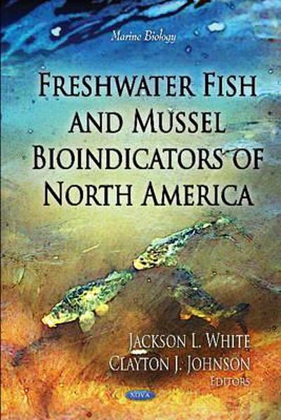 Freshwater fish and mussel bioindicators of North America | WorldCat.org