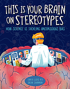 book cover for This is your brain on stereotypes : how science is tackling unconscious bias