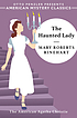The haunted lady by  Mary Roberts Rinehart 