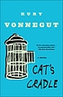 Cat's cradle by  Kurt Vonnegut 