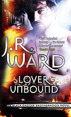 Lover Unbound - Book 5 - Black Dagger Brotherhood.