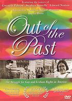 Out of the past : the struggle for gay and lesbian rights in America