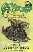 The Discworld mapp : being the onlie true & mostlie accurate mappe of the fantasyk & magical Dyscworlde
