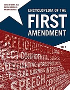 Encyclopedia of the First Amendment. Volume one