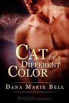Cat of a different color : Halle Pumas Series, Book 3