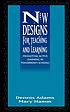 New designs for teaching and learning : promoting... by  Dennis Adams 