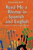 Read me a rhyme in Spanish and English = Léame una rima en español e inglés