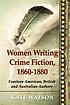 Women writing crime fiction, 1860-1880 : fourteen... by Kate Watson