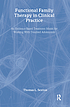 Functional Family Therapy in Clinical Practice:... 作者： Thomas L Sexton