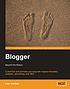 Blogger : beyond the basics : customize and promote... by  Lee Jordan 