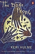 The bone people : a novel by  Keri Hulme 