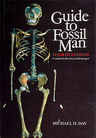 Guide to fossil man : a handbook of human palaeontology
