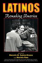 Latinos : Remaking America