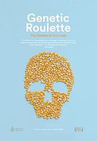 Cover Art for Genetic Roulette: The Gamble of Our Lives