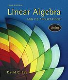 Linear algebra and it's applications. [Hauptbd.]