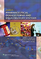 Ansels pharmaceutical dosage forms and drug delivery systems