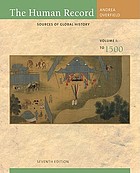 The human record : sources of global history, volume I, to 1500