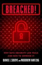 Front cover image for Breached! : why data security law fails and how to improve it