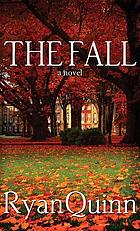 The fall : a novel
