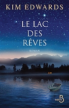 Le lac des rêves : roman
