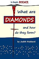 What are diamonds and how do they form?