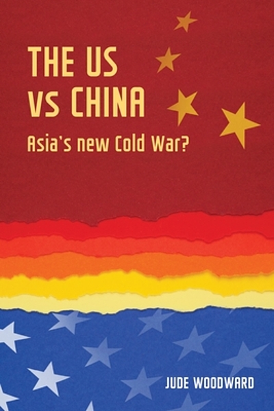 The Us Vs China In Asia A New Cold War Worldcat Org The Us Vs China In Asia A New Cold War Worldcat Org