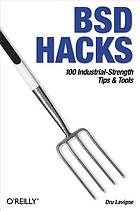 BSD hacks : 100 industrial-strength tips & tools