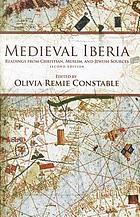 Medieval Iberia Readings From Christian Muslim And Jewish Sources Book 12 Worldcat Org Medieval Iberia Readings From Christian Muslim And Jewish Sources Book 12 Worldcat Org