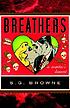 Breathers : a zombie's lament by  S  G Browne 