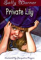 Private Lily.