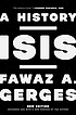 ISIS : a history. 作者： FAWAZ A GERGES
