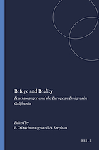 Refuge and reality : Feuchtwanger and the European émigrés in California
