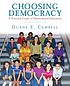 Choosing democracy : a practical guide to multicultural... by  Duane E Campbell 