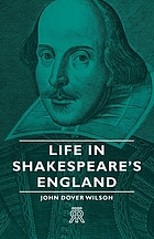 Life in Shakespeare's England : a book of Elizabethan prose