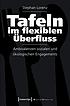 Tafeln im flexiblen Überfluss: Ambivalenzen sozialen... by Stephan Lorenz.