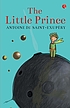 LITTLE PRINCE. 著者： ANTOINE DE SAINT-EXUPERY