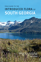 Field guide to the introduced flora of South Georgia