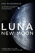 Luna - new moon. 저자: Ian Mcdonald