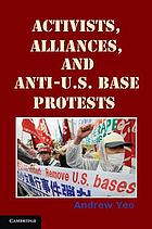 Activists, alliances, and anti-u.s. base protests