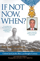 If not now, when? : duty and sacrifice in America's time of need