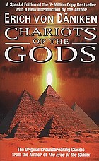 Chariots of the gods : unsolved mysteries of the past