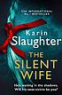 SILENT WIFE. by KARIN SLAUGHTER