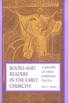 Books and readers in the early church : a history of early Christian texts.