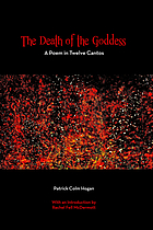 The death of the goddess : a poem in twelve cantos