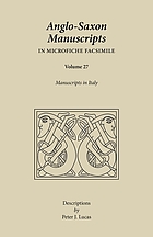 Anglo-Saxon manuscripts in microfiche facsimile. Volume 27, Manuscripts in Italy
