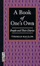 A book of one's own : people and their diaries