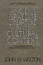 Ancient Israelite Literature in its Cultural Context.